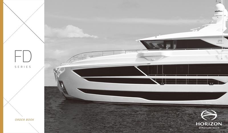 2020 Horizon FD Series Order Book photo copyright Horizon Yachts taken at  and featuring the Power boat class
